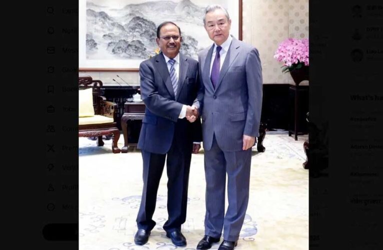 चाइना के विदेश मंत्री से एनएसए अजीत डोभाल की मुलाकात, आतंकवाद के मुद्दे पर दिया सख्त मैसेज