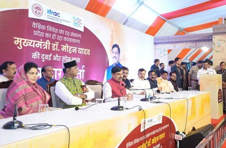 दुबई और स्पेन की यात्रा मध्यप्रदेश के लिए खोलेगी विकास के नए द्वार : मुख्यमंत्री डॉ. यादव
