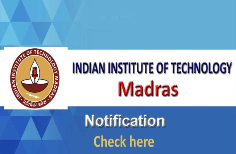 आईआईटी मद्रास में 37 पदों पर भर्ती, नौकरी का सुनहरा मौका – आवेदन शुरू 27 सितंबर से