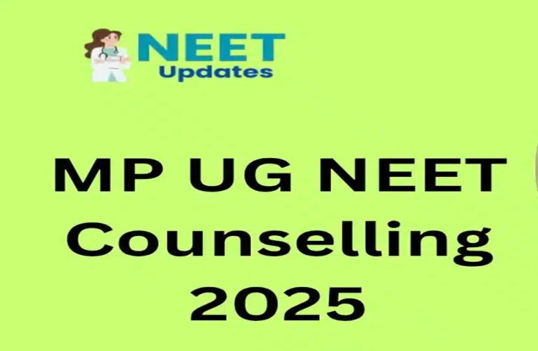 एमपी नीट यूजी मॉप-अप राउंड काउंसलिंग शुरू, 8 अक्तूबर से चॉइस फिलिंग करें