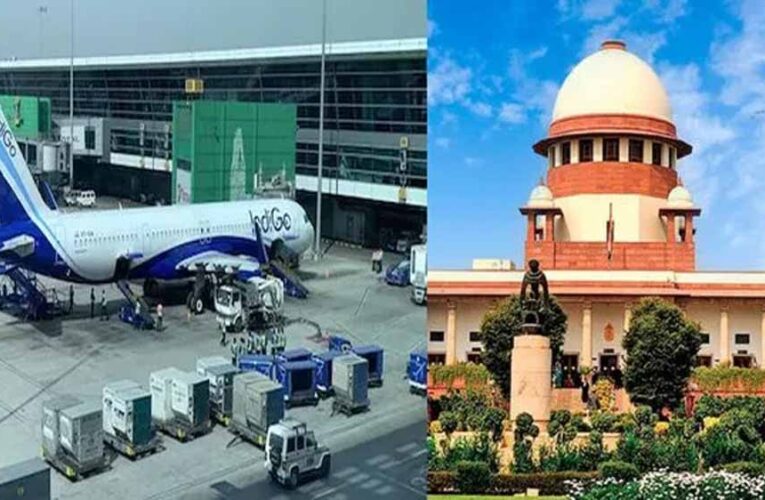 इंडिगो फ्लाइट संकट: मामला सुप्रीम कोर्ट पहुंचा, तत्काल सुनवाई की अर्जी दाखिल