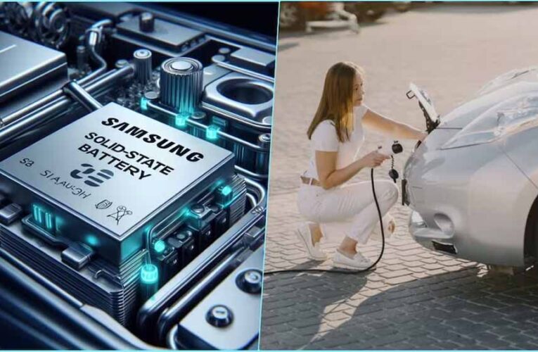 EV यूजर्स के लिए बड़ी खुशखबरी: सैमसंग की नई बैटरी से बढ़ेगी इलेक्ट्रिक गाड़ियों की रेंज, मिनटों में होगा चार्ज