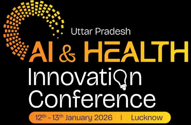 कर्टेन रेजरः यूपी एआई एंड हेल्थ इनोवेशन कॉन्फ्रेंस