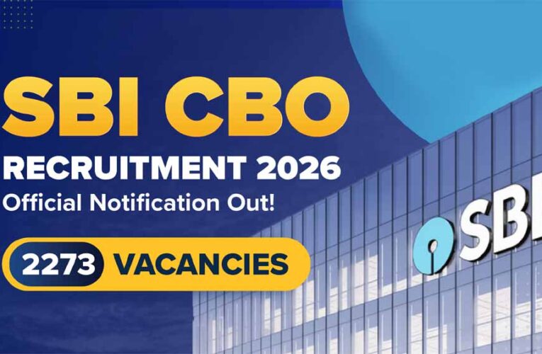 SBI CBO भर्ती 2026: जानें नौकरी की जिम्मेदारियाँ, चयन प्रक्रिया और सैलरी पैकेज