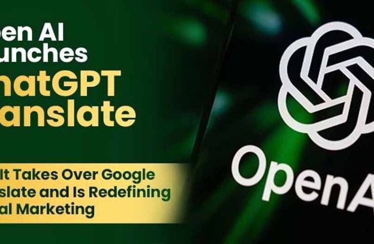 ChatGPT ट्रांसलेट हुआ लॉन्च: अब आपकी जरूरत समझकर करेगा अनुवाद, गूगल ट्रांसलेट से कितना अलग?