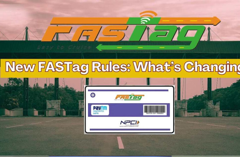 Fastag नए नियम: 1 अप्रैल से टोल टैक्स बिना रुके कटेगा, बदलाव लागू