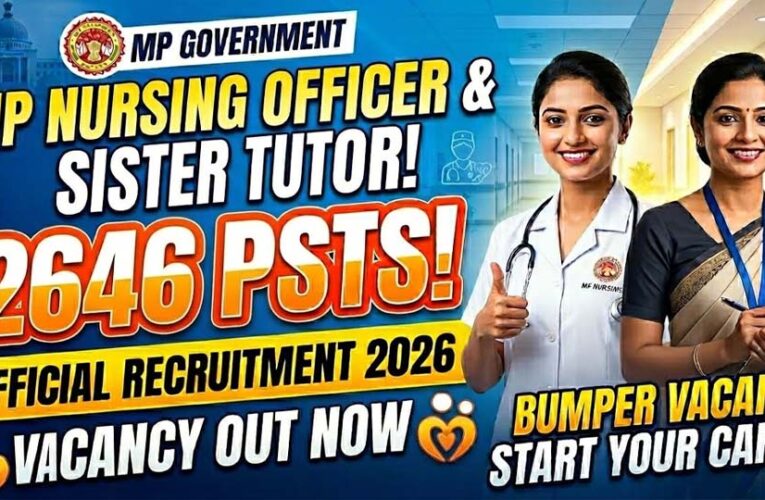 नर्सिंग ऑफिसर और सिस्टर ट्यूटर के 2646 पदों पर भर्ती, हाईकोर्ट के आदेश के बाद आवेदन प्रक्रिया फिर से शुरू