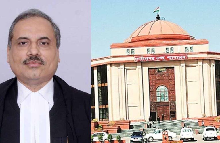 छत्तीसगढ़ हाई कोर्ट रोस्टर में बदलाव, चीफ जस्टिस अब जनहित याचिकाओं की सुनवाई करेंगे
