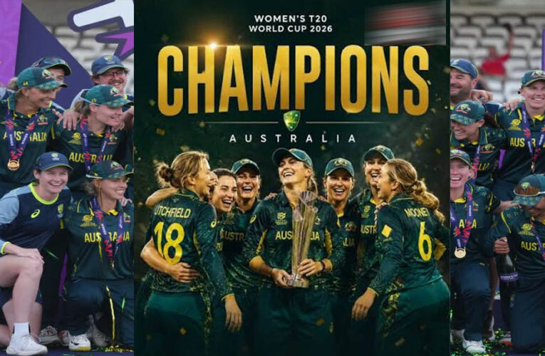 Women’s T20 World Cup 2026: ऑस्ट्रेलिया ने रचा इतिहास, इंग्लैंड को हराकर रिकॉर्ड सातवीं बार बना विश्व चैंपियन